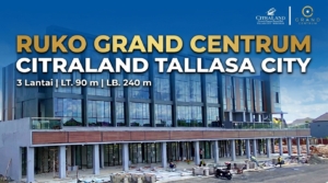 Ruko Grand Centrum Citraland Tallasa City